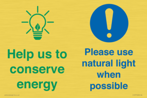 Help us to conserve energy - Please use natural light when possible